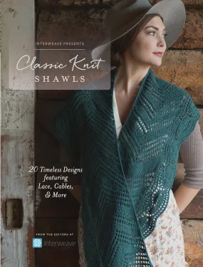 Classic Knit Shawls (Interweave Editors)